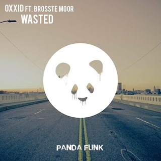 Wasted by Oxxid ft Brosste Moor Download