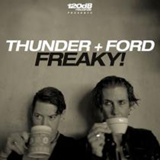 Freaky by Thunder & Ford Download
