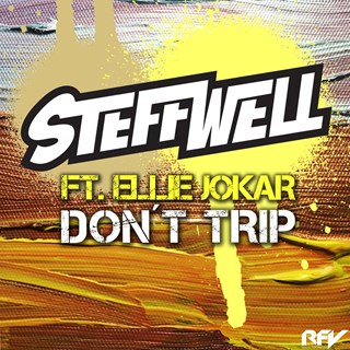 Dont Trip by Steffwell ft Ellie Jokar Download