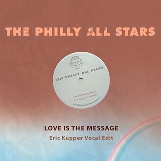 Love Is The Message by The Philly All Stars Download