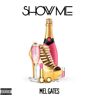 Show Me Instrumental by Mel Gates Download