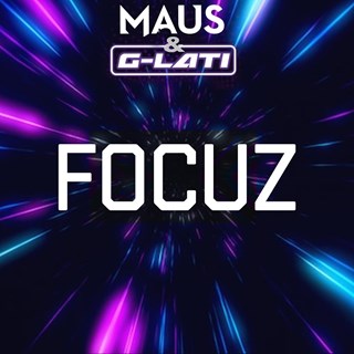 Focuz by Maus & G Lati Download