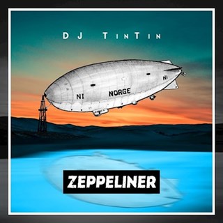 Zeppeliner by DJ Tintin Download