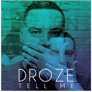 Tell Me by Droze Download