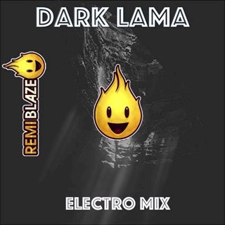 Dark Lama Electro by Remi Blaze Download