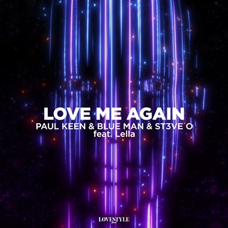 Love Me Again by Paul Keen, Blue Man & St3ve O ft Lella Download