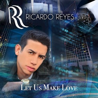 Let Us Make Love by Ricardo Reyes Download