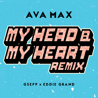 My Head & My Heart by Ava Max Download