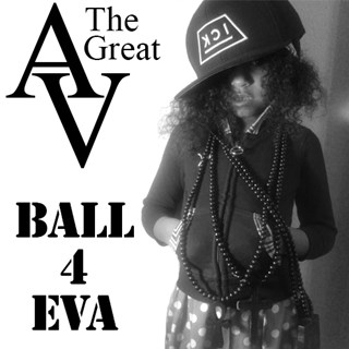 Ball 4 Eva by Av The Great Download