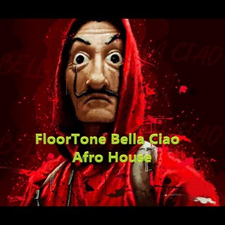 Bella Ciao Afro House by Floortone Download