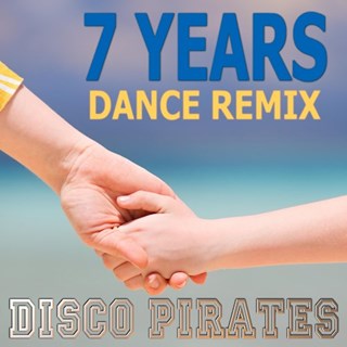 7 Years by Disco Pirates Download