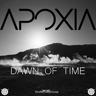 Dawn Of Time by Apoxia Download