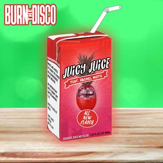 Juicy Juice by Burn The Disco ft Rachel Moto Download