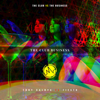 The Club Business by Tony Calrya vs Tiesto Download