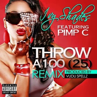 Ivy Shades ft Pimp C - Throw A 100 (Remix Clean)