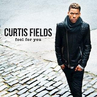 Fool For You by Curtis Fields Download