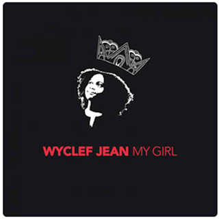 My Girl by Wyclef Jean ft Sasha Mari Download