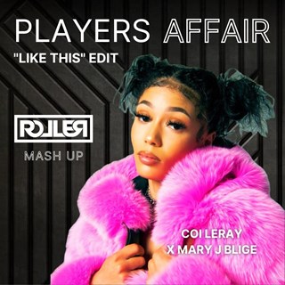 Players Affair by Coi Leray Mary J Blige M I M S Download
