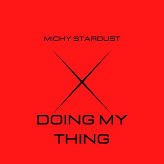 Do My Thing by Micky Stardust Download