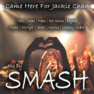 Came Here For Jackie Chan by Smash Download