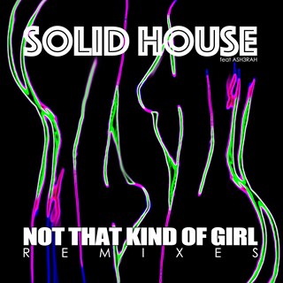 Not That Kind Of Girl by Solid House Download