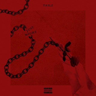 Just Might by Tailz Download
