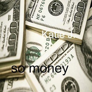 So Money by Katie J Download