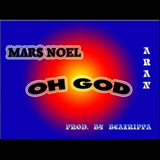 Oh God by Mars Noel Download