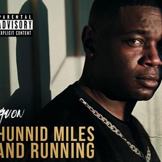 Hunnid Miles N Runnin by Quon Download