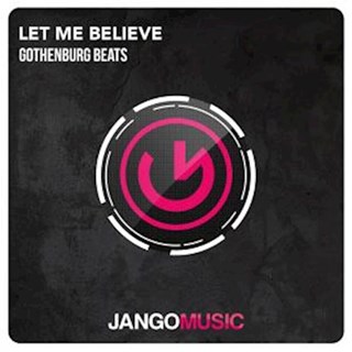 Let Me Believe by Gothenburg Beats Download