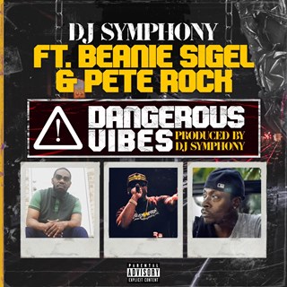 Dangerous Vibes by DJ Symphony ft Pete Rock & Beanie Sigel Download