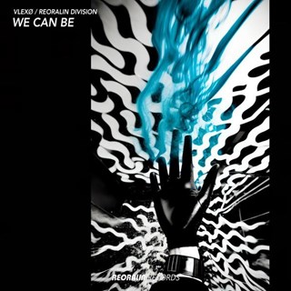We Can Be by Vlexø, Reoralin Division Download