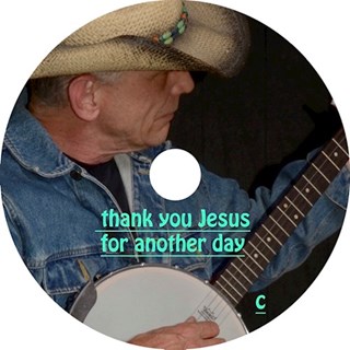 Thank You Jesus For Another Day by Scott Hodgkiss Download