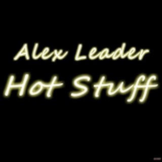 Hot Stuff by Alex Leader Download