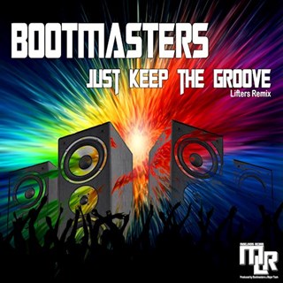 Just Keep The Groove by Bootmasters Download