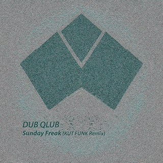 Sunday Freak by Dub Qlub Download