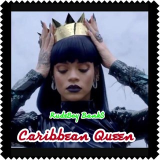 Caribbean Queen by Rudeboy Banks Download