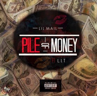Pile Of Money by Lil Mail ft Lit Download