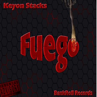 Fuego by Keyon Stacks Download