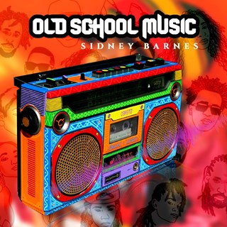 Old School Music by Sidney Barnes Download