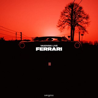 Ferrari by Vasovski Live Download