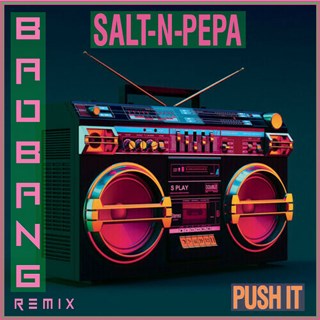 Push It by Salt N Pepper Download