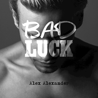 Bad Luck by Alex Alexander Download