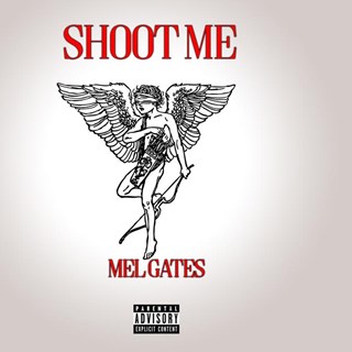 Shoot Me by Mel Gates Download
