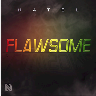 Flawsome by Natel Download