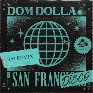 San Frandisco by Dom Dolla Download