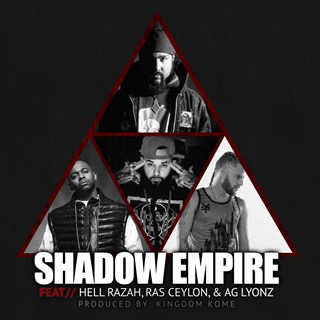 Shadow Empire by Kingdom Come ft Hell Razah, Ras Ceylon & Ag Lyonz Download