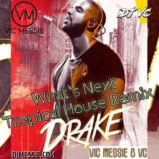 Whats Next by Drake ft Vic Messie & Vc Download
