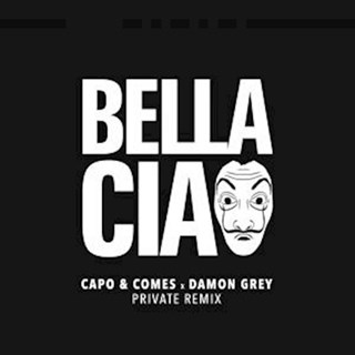 Bella Ciao by Capo & Comes X Damon Grey Download