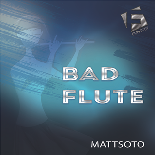 Bad Flute by Mattsoto Download
